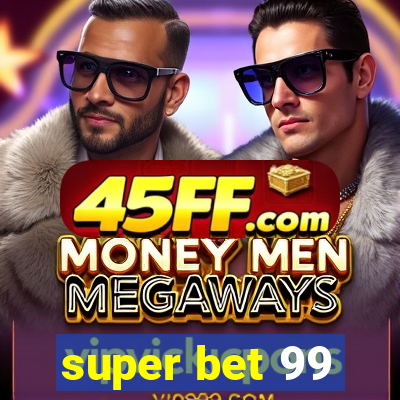 super bet 99